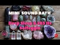 Mini Sound Bath I Deep Sleep &amp; 285 Hz Solfeggio | Grounding, Cellular Reset &amp; Calm #resonancereset