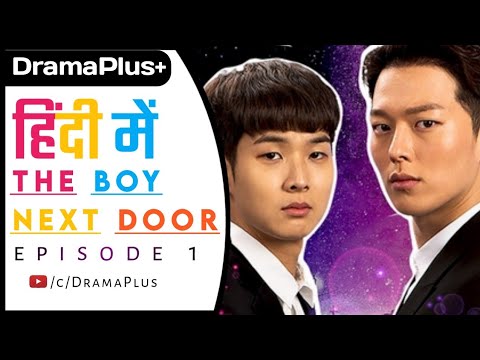 The boy next door episode 1 | Hindi Dubbed | New KDrama 2020