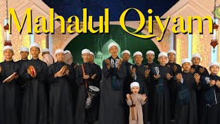 MAHABBAH D ITQAN | MAHALUL QIYAM