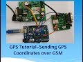 GPS Tutorial–Sending GPS Coordinates over GSM