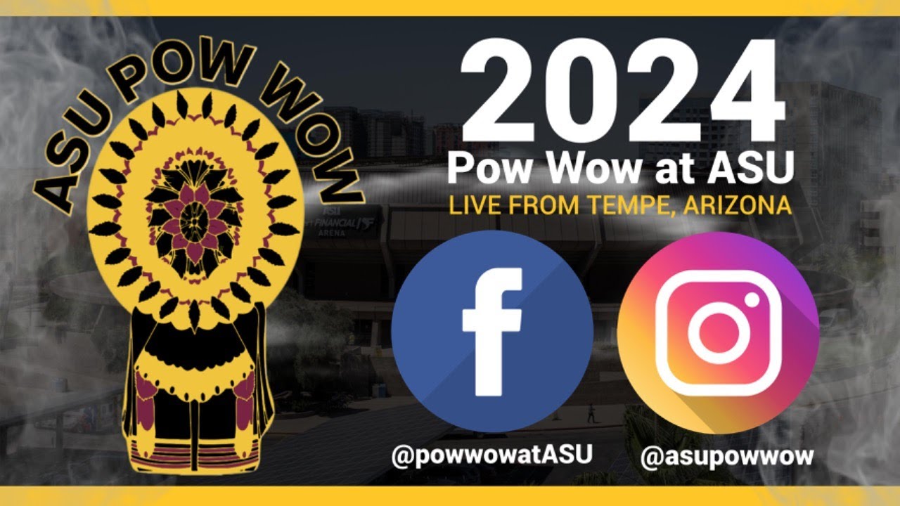 2024 Pow wow at ASU live stream Saturday 1st Grand Entry & Contest