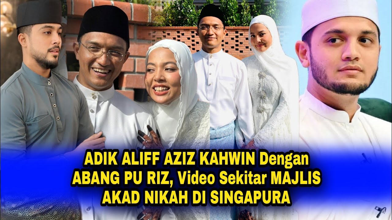 ADIK ALIFF AZIZ KAHWIN Dgn ABANG PU RIZ | Video Sekitar MAJLIS AKAD ...