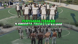 TRICKSTER SAD MOMENT-4 ANGGOTA TRICKSTER KELUAR-SEE YOU ALL AND GOODBYE KING DIALOG #gtavroleplay