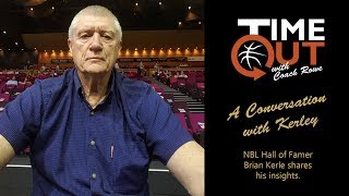Timeout with Coach Rowe - A Conversation with Kerley
