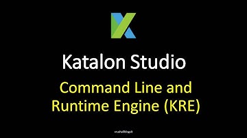 Katalon Studio 24 - Command Line and Runtime Engine (KRE)
