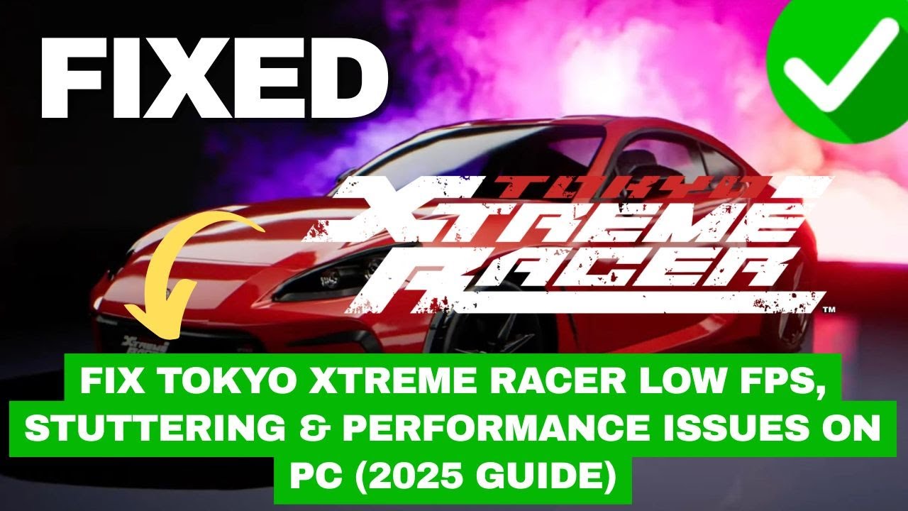 Fix Tokyo Xtreme Racer Low FPS, Stuttering & Performance Issues on PC ...