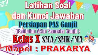 Latihan Soal PAS Ganjil dan kunci jawaban Mapel Prakarya (Kewirausahaan) Kelas 10 SMA/SMK/MA