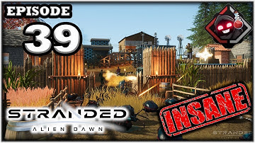 Mukluk Plays Stranded: Alien Dawn - Insane - Military Outpost Part 39