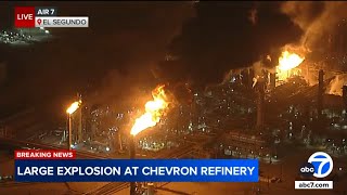 Massive fire erupts at Chevron refinery in El Segundo