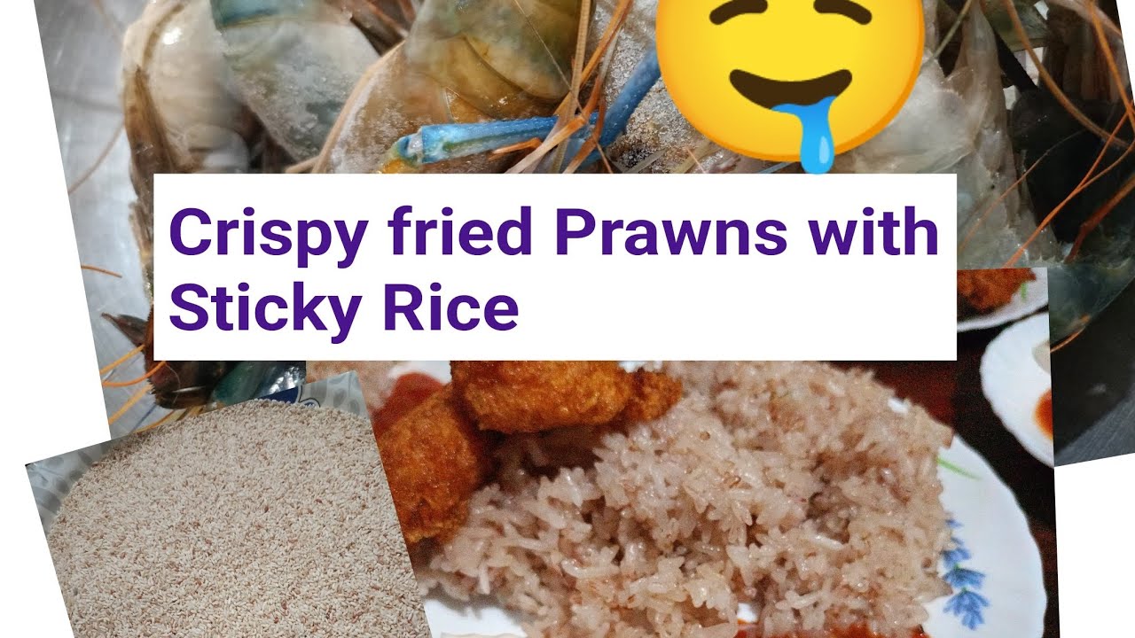 Prawns|Prawns fry|Crispy prawn|Sticky Rice|Sticky Rice recipe|Sticky ...