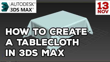 How to create a tablecloth in 3ds Max