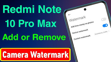 How to Remove Camera Watermark in Redmi Note 10 Pro Max | Redmi Note 10 Pro Max Camera Watermark