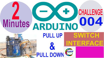 #13 Pull Up & Pull Down with Arduino