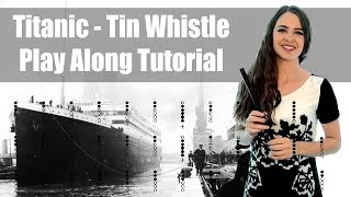 TITANIC - My Heart Will Go On - TIN WHISTLE PLAY ALONG TUTORIAL chords