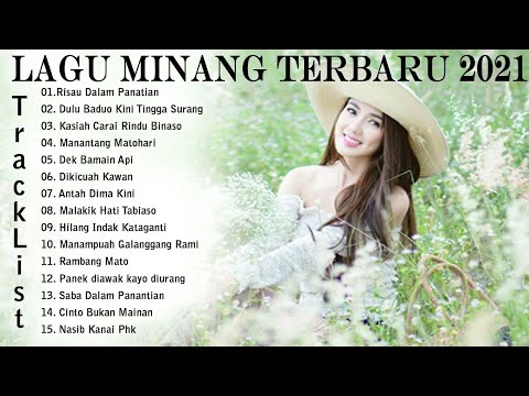 Lagu Minang Terbaru 2021 Full Album- Risau Dalam Panantian,Dulu Baduo Kini Tingga surang