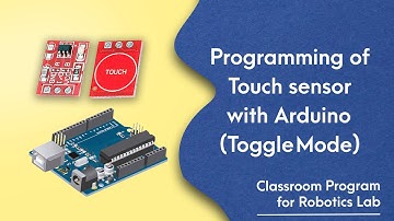 53. How to use TTP223 Touch Sensor in Toggle Mode with Arduino & Printing Data on Serial Monitor.