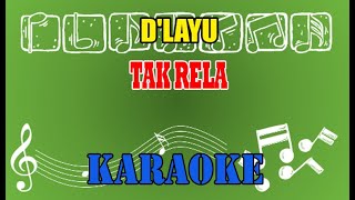 D'Layu Tak Rela Karaoke