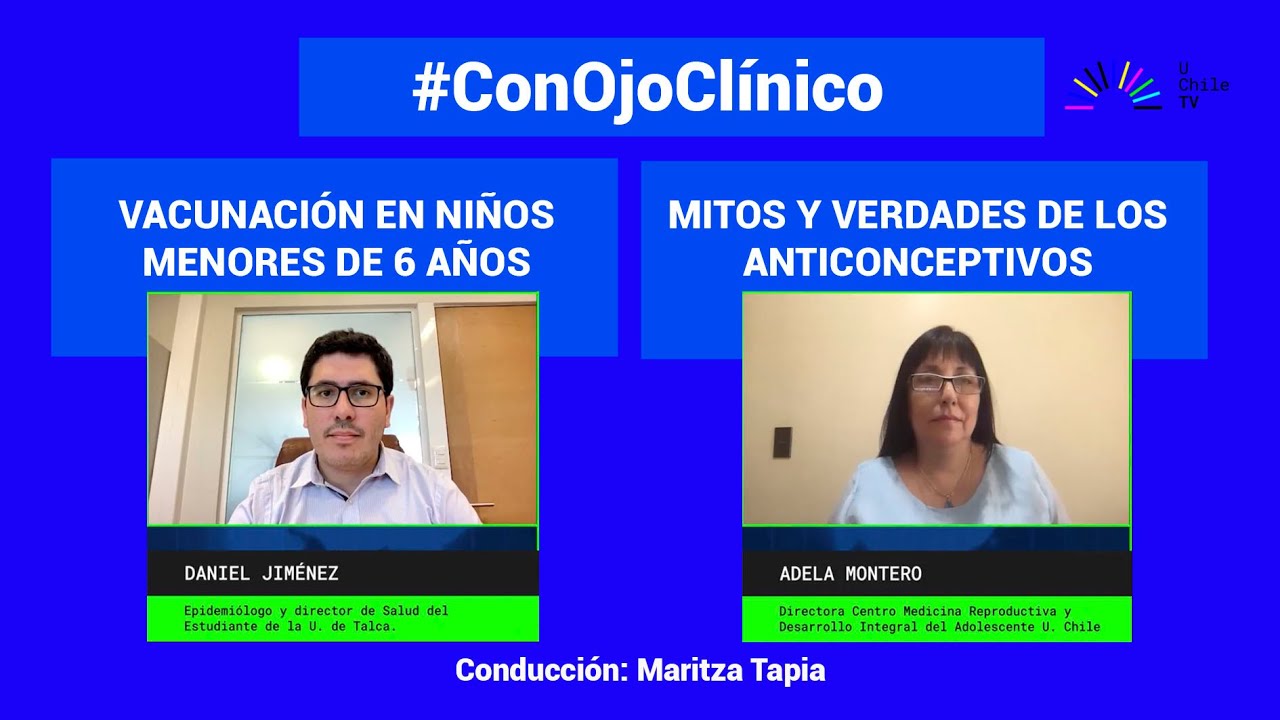 #ConOjoClinico capítulo 30: Vacunación infantil y mitos sobre los anticonceptivos #UchileTV