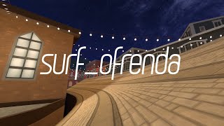 surf_ofrenda Showcase | Map by kingkurtis