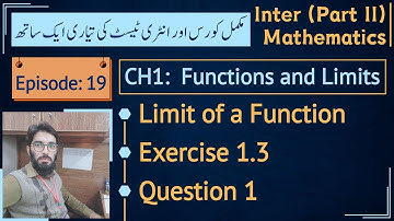 2nd year math Chapter 1 | Exercise 1.3 Question 1 | Limit of functions || Lec 19
