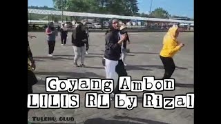 Goyang Ambon RIZAL by lilis||Choreo by Zin Henny Saiman||senam bersama Tulehu club