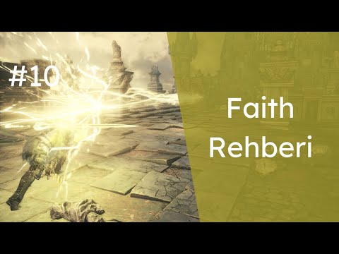 Dark Souls 3 Faith Rehberi Bölüm 10: Wrath of the Gods