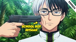 Overworked hitman returns to school with all hitman skills, but stay undercover