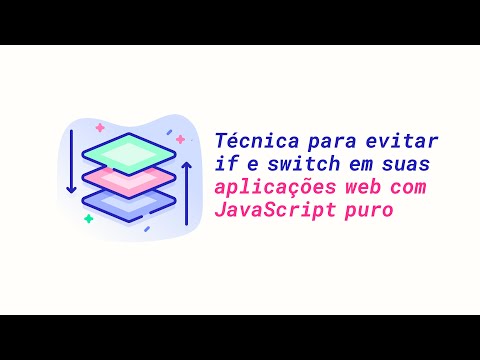 Use essa técnica para evitar if e switch em suas aplicações web com JavaScript puro
