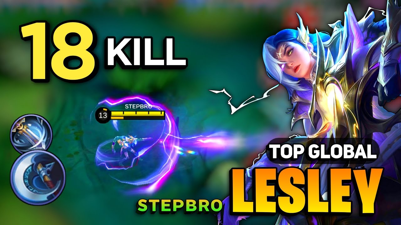 19 KILL! Lesley Gold lane Build [ Lesley Best Build Top Global ] By sᴛᴇᴘʙʀᴏ - Mobile Legends