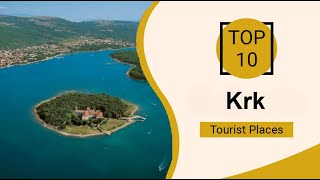 Top 10 Best Tourist Places to Visit in Krk | Croatia - English