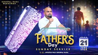 Father's Day Sunday Celebration with Apostle Paul Sukhpal Rana | 21/06/2026 |Sukhpal Rana Ministries