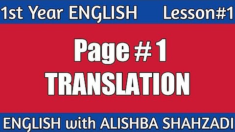 1st Year English Lesson 1 page 1 translation...with ALISHBA SHAHZADI