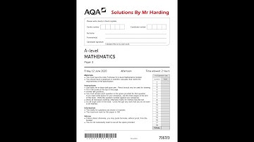 AQA - A-Level Mathematics - Paper 3 [Pure & Statistics] - June 2020 - Solutions By Mr Harding