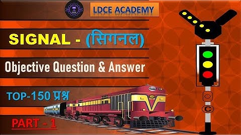 SIGNAL PART-1 Important Question For Railway LDCE Exam