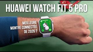 Huawei Watch Fit 5 Pro : plus premium, plus sport et toujours autant autonome... What else ?