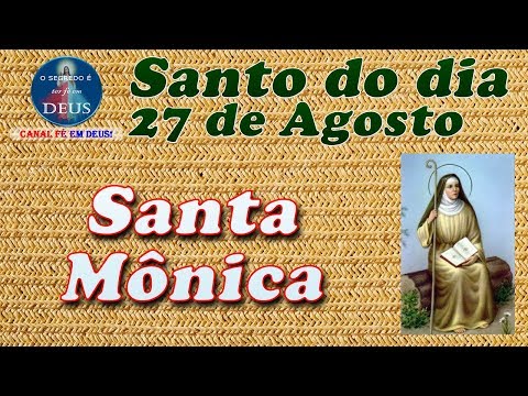 Santa Mônica – Santa do dia 27 de Agosto