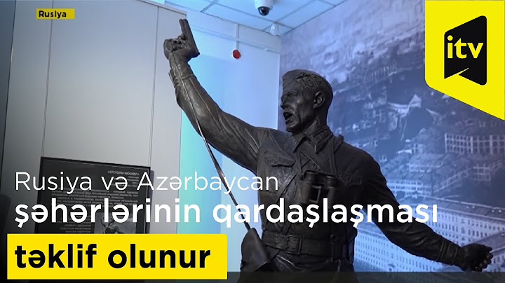 Rusiya və Azərbaycan şəhərlərinin qardaşlaşması təklif olunur