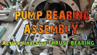 Pump Bearing Assembly Step-by-Step |Thrust Bearing Active vs Inactive Side Explained |