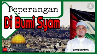 Perperangan Di Syria-Ustaz Wadi Anuar