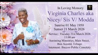 Funeral Service for Virginia Charles aka Nicey/ Sis V/ Modda  on Tuesday 31st March 2026 @ 11:00am