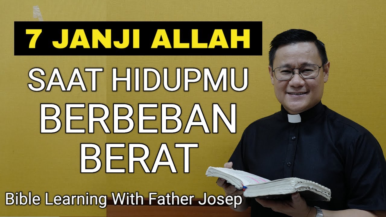 7 JANJI TUHAN SAAT HIDUPMU BERBEBAN BERAT