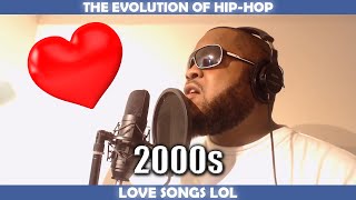 THE EVOLUTION OF HIP HOP LOVE SONGS