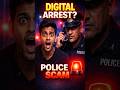 Digital Arrest Scam 😱 Police Call Fraud!