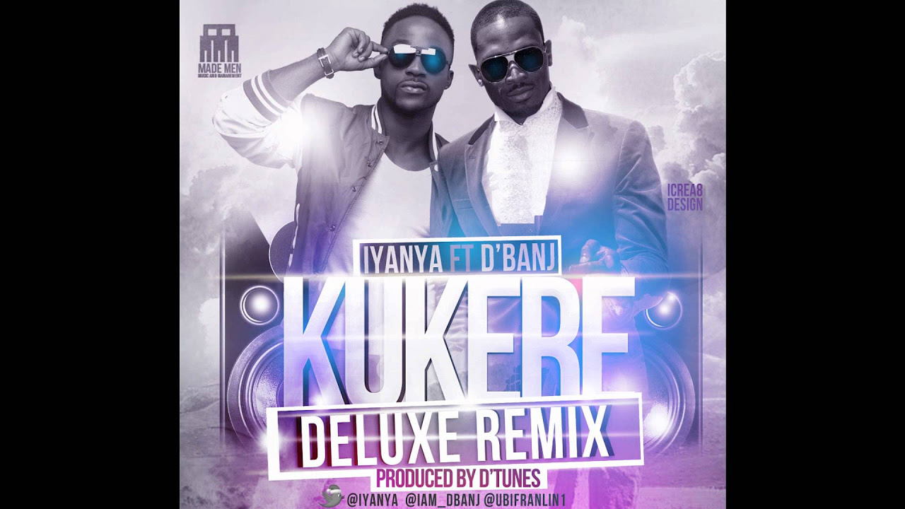 Iyanya   Kukere Ft Dbanj Remix