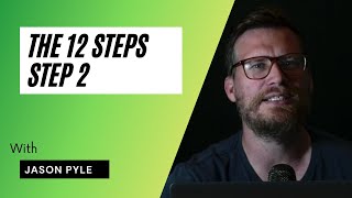 Life Recovery - Step 2