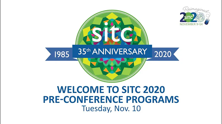 SITC 2020 Welcome Video for Tuesday, Nov. 10, 2020