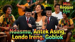 Download lagu Ndasmu, Antek Asing, Londo Ireng, Goblok 🌴🔥Reggae Gokil🌴🎶 Versi Uye 🌴 Mia Reggae🔥 Viral 2026