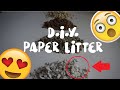 ❤ DIY PAPER LITTER! Easy!👍