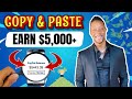 Earn $5,000+ Just By Copying & Pasting | Make Money Online Copy & Paste 2022