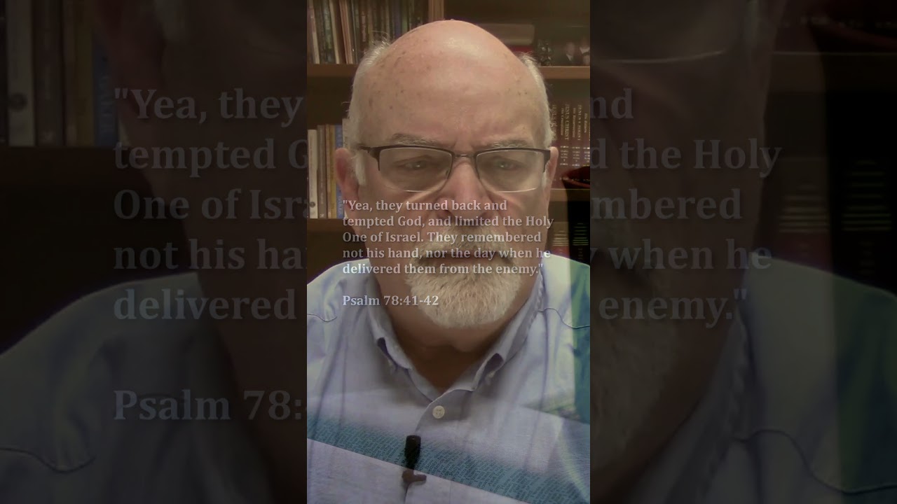 A Minute in His Word: Don't Limit God - Psalm 78:41-42